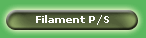 Filament P/S