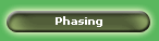 Phasing